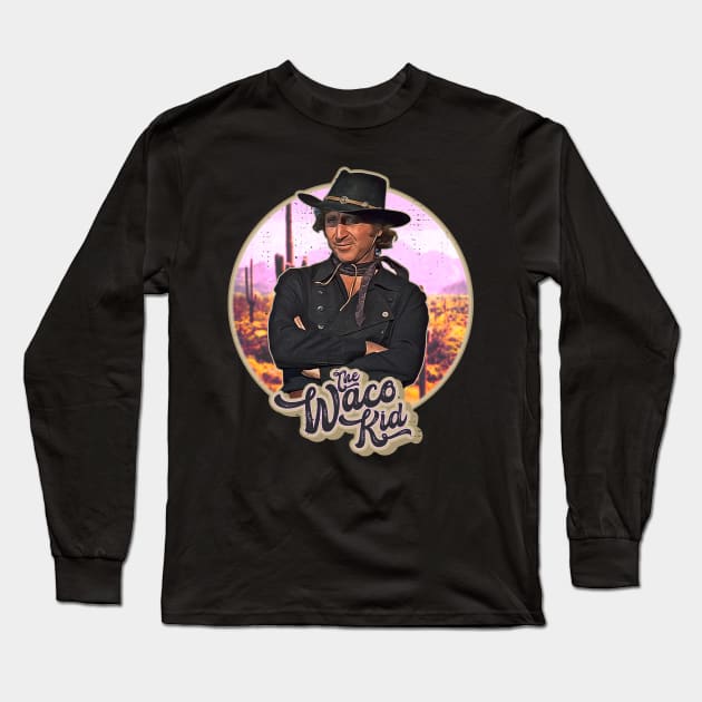 The Waco Kid Long Sleeve T-Shirt by darklordpug